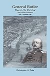 General Butler: Beast or Patriot - New Orleans Occupation May-December 1862