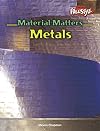 Metals (Raintree Freestyle: Material Matters)