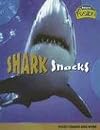 Shark Snacks : Food Chains and Webs