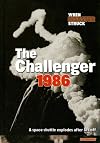 The Challenger 1986 (When Disaster Struck)