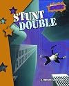 Stunt Double (Raintree Atomic)