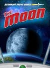 The Moon (Astronaut Travel Guides)