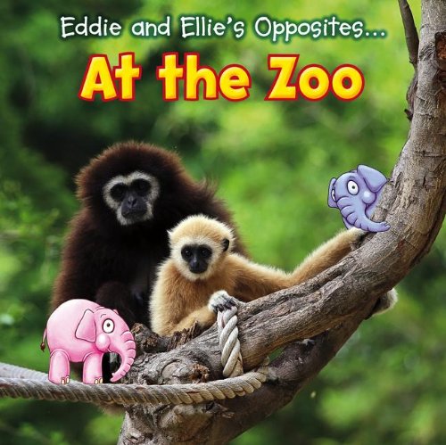 Cover of Eddie and Ellie's Opposites at the Zoo