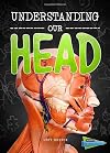 Understanding Our Head (Brains, Body, Bones!)