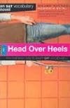 Head Over Heels (SAT Vocabulary Novel)