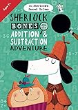 Sherlock Bones And The Addition Subtraction Adventure