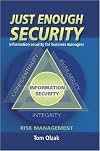 Just Enough Security: Information Security for Business Managers