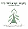 Neⱦe Neḱⱥ Sḵelálṉew̱ / One Green Tree