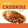 Ultimate Casserole Book