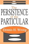 The Persistence of the Particular