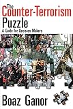 The Counterterrorism Puzzle A Guide For Decision Makers