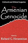 The Armenian Genocide: Cultural and Ethical Legacies