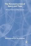 The Reconstruction of Space and Time: Mobile Communication Practices