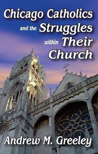 Chicago Catholics and the Struggles Within Their Church cover