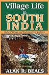 Village life in South India: cultural design and environmental variation
