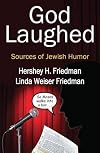 God laughed : sources of Jewish humor