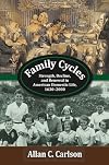 Family Cycles: Strength, Decline, and Renewal in American Domestic Life, 1630-2000 (Marriage and Family Studies Series)