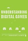 Understanding Digital Games