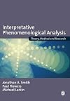 Interpretative Phenomenological Analysis: Theory, Method and Research