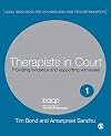 Therapists in Court: Providing Evidence and Supporting Witnesses (Legal Resources Counsellors & Psychotherapists)