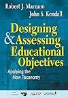 Designing and Assessing Educational Objectives: Applying the New Taxonomy
