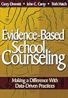 Evidence-Based School Counseling: Making a Difference With Data-Driven Practices