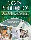 Digital Portfolios: Powerful Tools for Promoting Professional Growth and Reflection