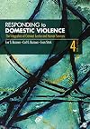 Responding to Domestic Violence: The Integration of Criminal Justice and Human Services