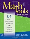 Math Tools, Grades 3-12: 64 Ways to Differentiate Instruction and Increase Student Engagement