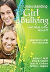 Understanding Girl Bullying and What to Do About It: Strategies to Help Heal the Divide