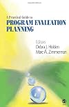 A Practical Guide to Program Evaluation Planning: Theory and Case Examples