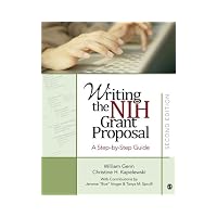 Writing the NIH Grant Proposal : A Step-by-Step Guide