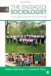 The Engaged Sociologist: Connecting the Classroom to the Community