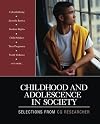 Childhood and Adolescence in Society: Selections From CQ Researcher