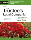 Trustee's Legal Companion, The: A Step-by-Step Guide to Administering a Living Trust