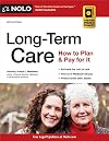 Long-Term Care: How to Plan & Pay for It