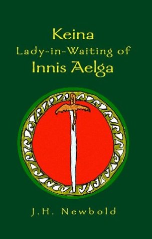 Keina: Lady-in-Waiting of Innis Aelga