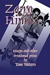 Zany Hijinx!: essays and other irrational prose