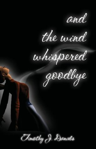 ... and the wind whispered good-bye
