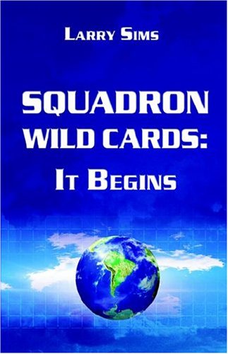 Squadron Wild Cards: It Begins