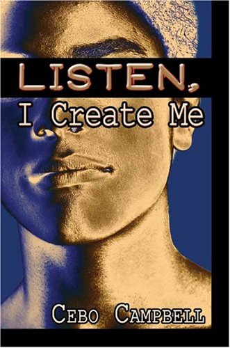 Listen, I Create Me book cover