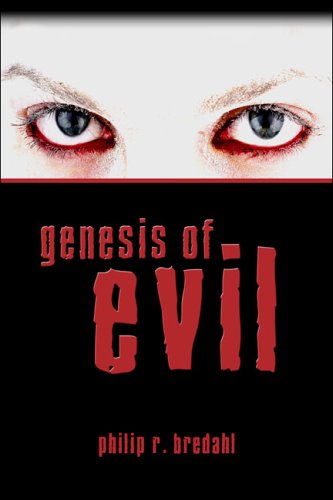 Genesis of Evil