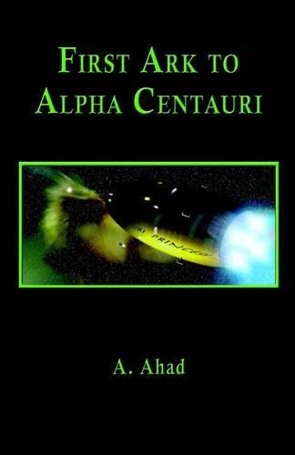 Cover of First Ark to Alpha Centauri