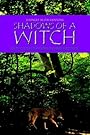 Shadows of a Witch: For the Witch That Seeks Balance and Truth - Cathy Johns