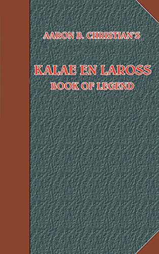 Kalae En Laross: Book of Legend
