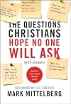 The Questions Christians Hope No One Will Ask: (With Answers)