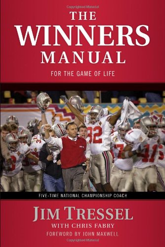 The Winners Manual: For the Game of Life (With: Jim Tressel) cover