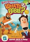 Buck Denver Asks... What's in the Bible? Israel Gets a king! [Videorecording]