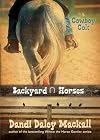 Cowboy Colt (Backyard Horses)