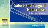Suture And Surgical Hemostasis A Pocket Guide